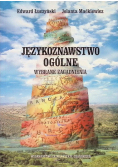 Językoznawstwo ogólne  Wybrane zagadnienia