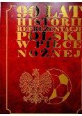 90 lat historii reprezentacji Polski w piłce nożnej