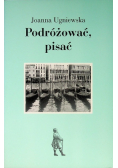 Podróżować pisać