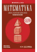 Matematyka Zbiór zadań maturalnych Matura Zakres rozszerzony