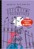 Detektywi z Tajemniczej 5. Zagadka grobu wampira