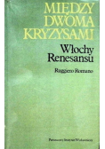 Między dwoma kryzysami Włochy renesansu