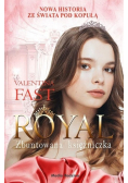 Royal Zbuntowana księżniczka