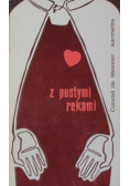Z pustymi rękami