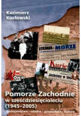 Pomorze Zachodnie w sześćdziesięcioleciu 1945 - 2005
