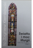Światło i moc liturgii Część II