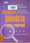Zarządzanie jakością Teoria i praktyka