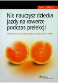 Nie nauczysz dziecka jazdy na rowerze podczas prelekcji