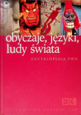 Obyczaje Języki Ludy świata