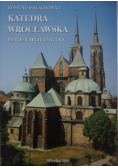 Katedra Wrocławska Dzieje i architektura