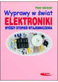 Wyprawy w świat elektroniki Tom 2 Wyższy stopień