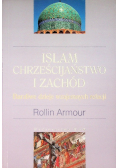 Islam chrześcijaństwo i zachód