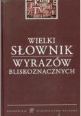 Wielki słownik wyrazów bliskoznacznych