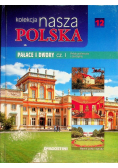 Kolekcja Nasza Polska Tom 12 Pałace i dwory Część 1