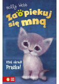 Zaopiekuj się mną Ktoś ukradł Prążka