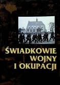 Świadkowie wojny i okupacji