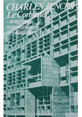 Le Corbusier Tragizm współczesnej architektury