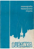 Monografia historyczna miasta Lubawka