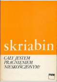 Cały jestem pragnieniem nieskończonym