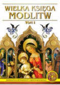 Wielka Księga Modlitw Tom 1