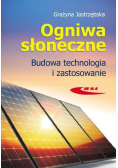Ogniwa słoneczne. Budowa, technologia i zastosowanie