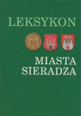Leksykon miasta Sieradza