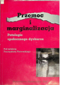 Przemoc i marginalizacja Patologie społeczne dyskursu