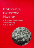 Edukacja państwo naród w Europie Środkowej i Wschodniej