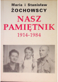 Nasz pamiętnik 1914 - 1984