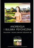 Anoreksja i bulimia psychiczna