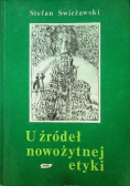 U źródeł nowożytnej etyki