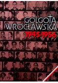 Golgota Wrocławska 1945 - 1956