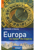 Podróże z pasją Europa nie tylko dla bogaczy