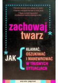 Zachowaj twarz