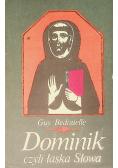 Dominik czyli łaska słowa