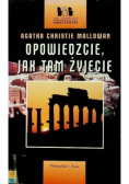 Opowiedzcie jak tam żyjecie
