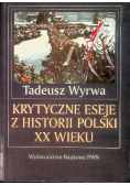 Krytyczne eseje z historii Polski XX wieku