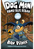 Dogman Tom 7 Komu bije dzban