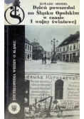 Dzień powszedni na Śląsku Opolskim w czasie I Wojny Światowej