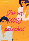 Jak się nie zakochać