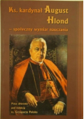 Ks Kardynał August Hlond społeczny wymiar nauczania