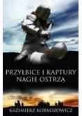 Przyłbice i kaptury Nagie ostrza