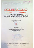 Chleb i Krew Moja wieś w czasie okupacji Wspomnienia