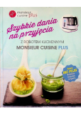 Szybkie dania na przyjęcia z robotem kuchennym