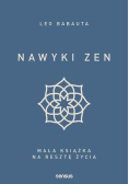 Nawyki zen Mała książka na resztę życia