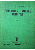 Eksploatacja i naprawa motocykli