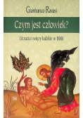 Czym jest człowiek?  Uczucia i więzy ludzkie w Biblii