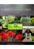 Ogród z charakterem Jak go stworzyć