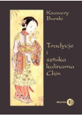 Tradycje i sztuka kulinarna Chin