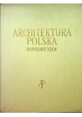 Architektura polska do połowy XIX w.
